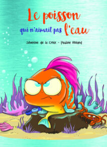 Le poisson qui n'aimait pas l'eau - Collector