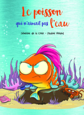 Le poisson qui n'aimait pas l'eau - Collector