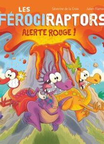 Les Férociraptors - Alerte rouge !