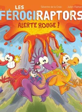 Les Férociraptors - Alerte rouge !