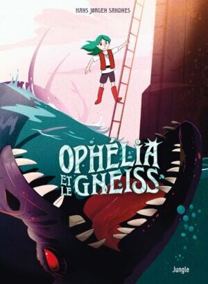 Ophélia et les abysses - Tome 3 Ophélia et le Gneiss