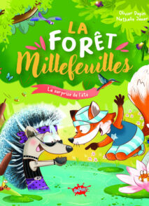 La forêt Millefeuilles - La surprise de l'été