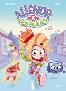 Aliénor et les aliens - Tome 1