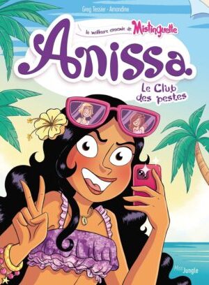 Anissa - Tome 3 Le Club des pestes - Tome 3