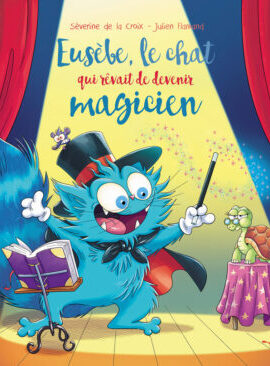 Eusèbe, le chat qui rêvait d'être magicien