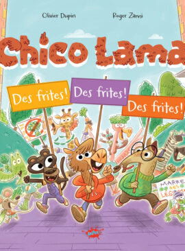 Chico Lama - Des frites, des frites, des frites !