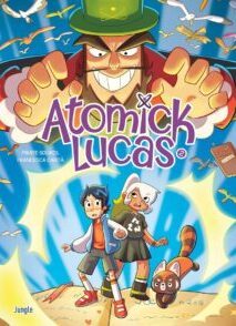 Atomick Lucas T2 - Tome 2