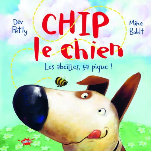 Chip le Chien - Les abeilles, ça pique !