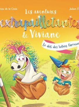 Les aventures extrapailletantes de Viviane - Le défi des lutins farceurs - 5