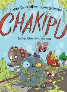 Chakipu - Tome 2 Truffes rhum-choco sous roche