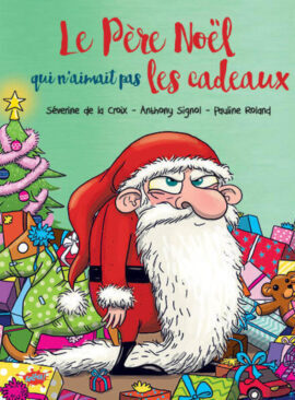 Le Père Noël qui n'aimait pas les cadeaux - Collector