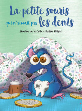 La Souris qui n'aimait pas les dents - Collector