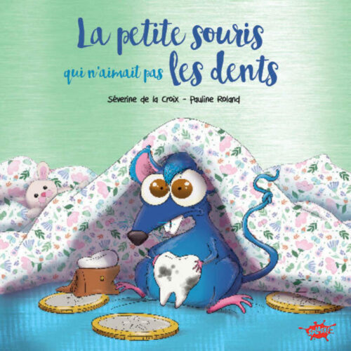 La Souris qui n'aimait pas les dents - Collector