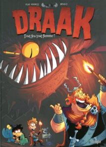 Draak - tome 2 Tout feu tout flemme !