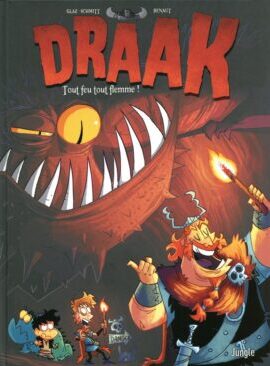 Draak - tome 2 Tout feu tout flemme !