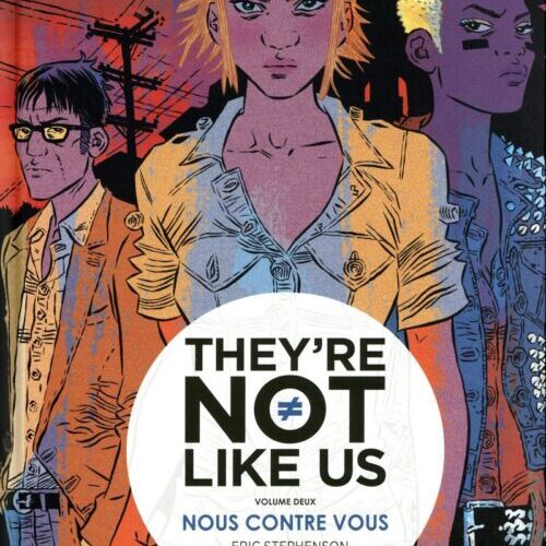 They're not like us - Tome 2 Nous contre vous