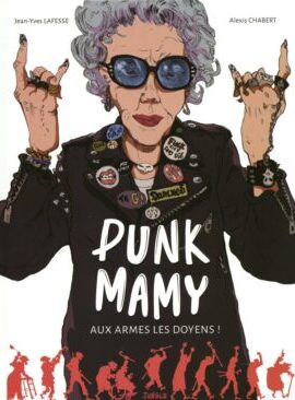 Punk mamy - tome 1 Aux armes les doyens !