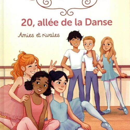 20, allée de la Danse - Tome 1 Amies et rivales