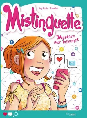 Mistinguette tome 12 Mystère sur Internet