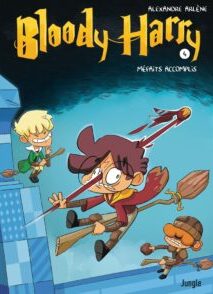 Bloody Harry - tome 4 Méfaits accomplis