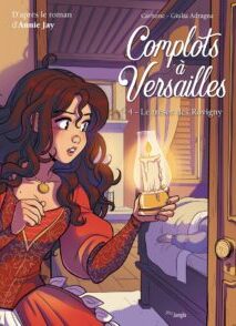 Complots à Versailles - Tome 4 Le trésor des Rovigny