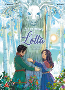 Les voyages de Lotta - tome 2 Le murmure des arbres