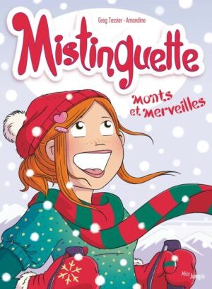 Mistinguette - Collector Noël - Tome 4 Monts et merveilles