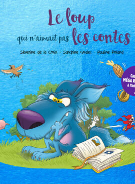 Le loup qui n'aimait pas les contes - Collector