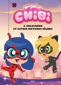 Chibi Miraculous - Tome 2