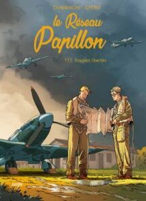 Le Réseau Papillon - Tome 11 Fragiles libertés