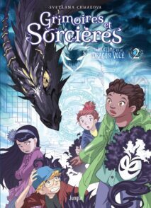 Grimoires et sorcières - Tome 2 Le fantôme et le dragon volé