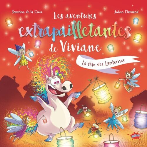 Les aventures extrapailletantes de Viviane - La fête des lanternes - Tome 6
