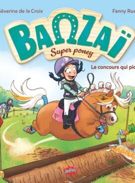 Banzaï, super poney - Tome 2