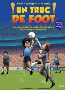 UN TRUC DE FOOT - Les anecdotes les plus incroyables de la coupe du monde