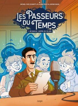 Les passeurs de temps - De Gaulle : l'appel du 18 juin - 1