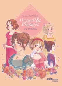 Orgueil et préjugés, un an après - Un an après