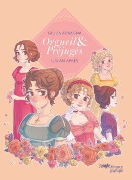 Orgueil et préjugés, un an après - Un an après