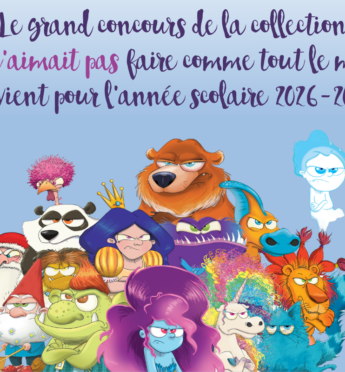 Concours Qui n&rsquo;aimait pas – 2026-2027