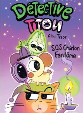 Détective Titou - S.O.S. Chaton Fantôme - 2