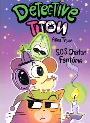 Détective Titou - S.O.S. Chaton Fantôme - 2