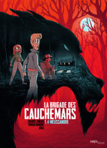 La brigade des cauchemars - Tome 4 Mélissandre