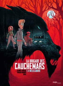 La brigade des cauchemars - Tome 4 Mélissandre