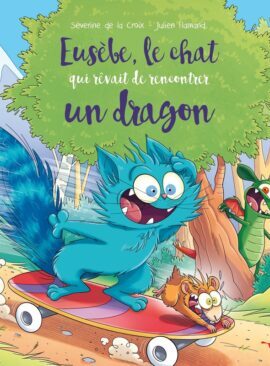 Eusèbe, le chat qui rêvait de rencontrer un dragon - 9