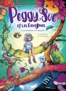 Peggy Sue et les fantômes - Tome 2 Le Sommeil du démon