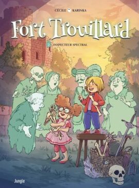 Fort Trouillard - Tome 2 Inspecteur Spectral