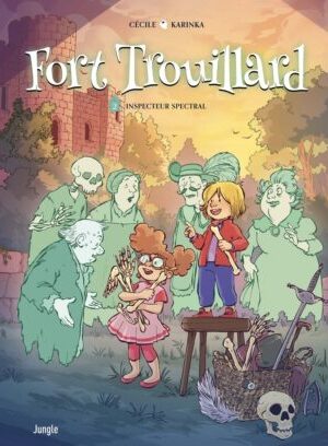 Fort Trouillard - Tome 2 Inspecteur Spectral