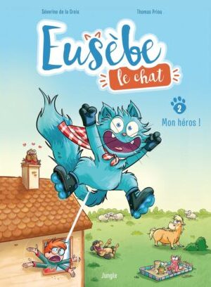 Eusèbe, le chat - Tome 2 Mon héros !