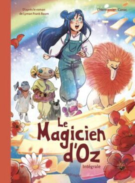 Le Magicien d'Oz - Intégrale - 1&2